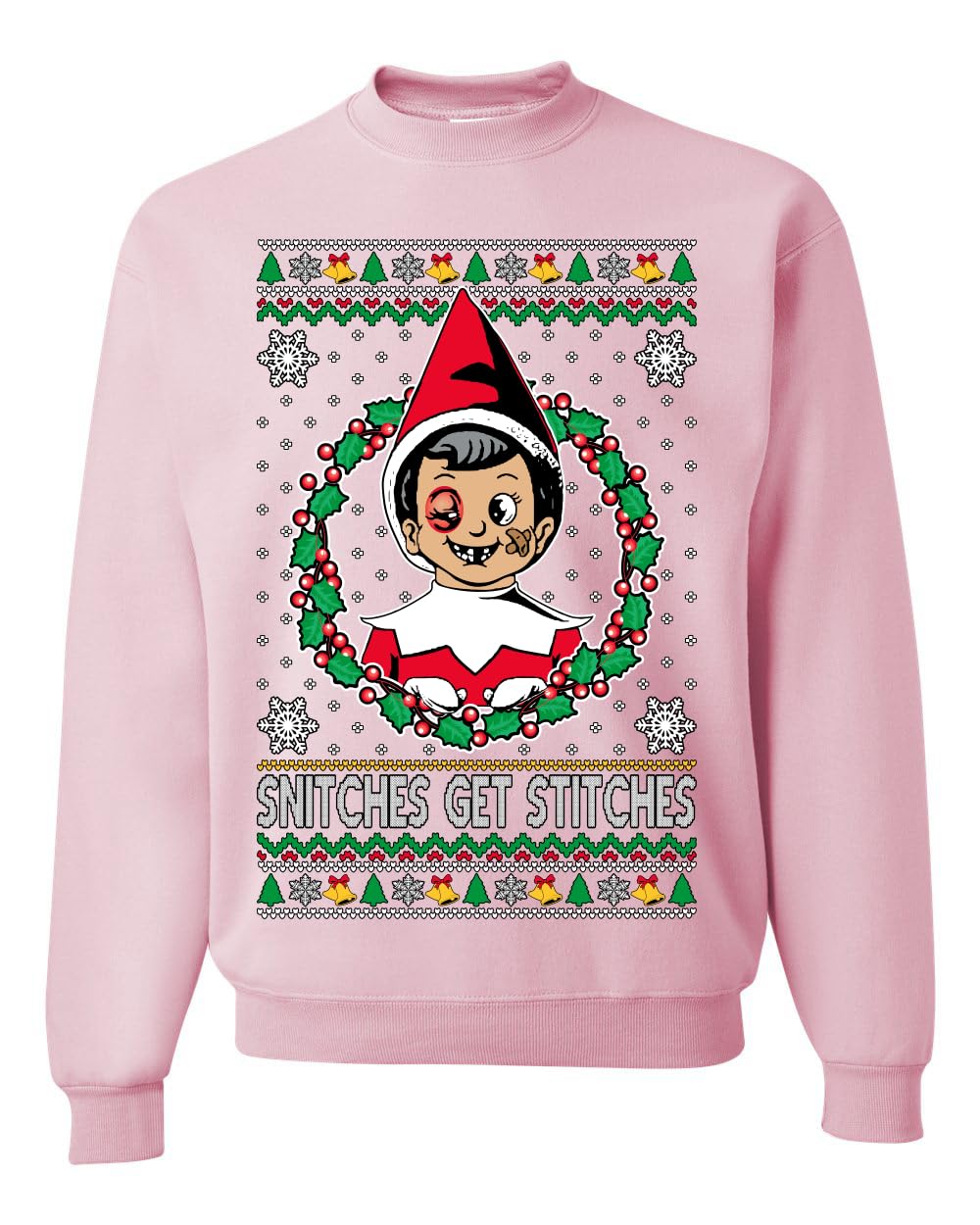 Snitches Get Stitches Ugly Christmas Sweater Unisex Crewneck Sweatshirt