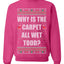 Todd Margo Why Is The Carpet All Wet Todd Ugly Christmas Sweater Sweatshirt