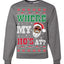 Where my Hos At Santa Ugly Christmas Sweater Unisex Crewneck Sweatshirt