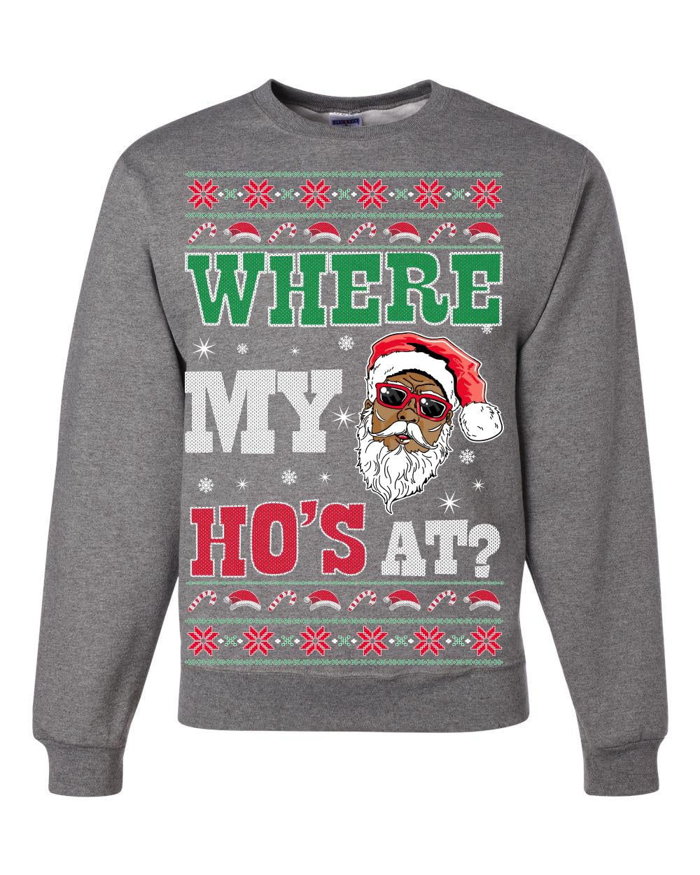 Where my Hos At Santa Ugly Christmas Sweater Unisex Crewneck Sweatshirt