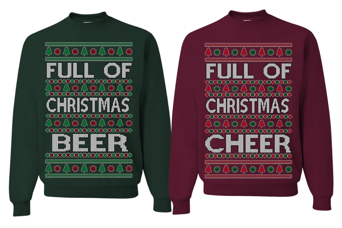 Full of Christmas Cheer Beer Husband Wife Couple Sweatshirt Ugly Christmas Matching Couples