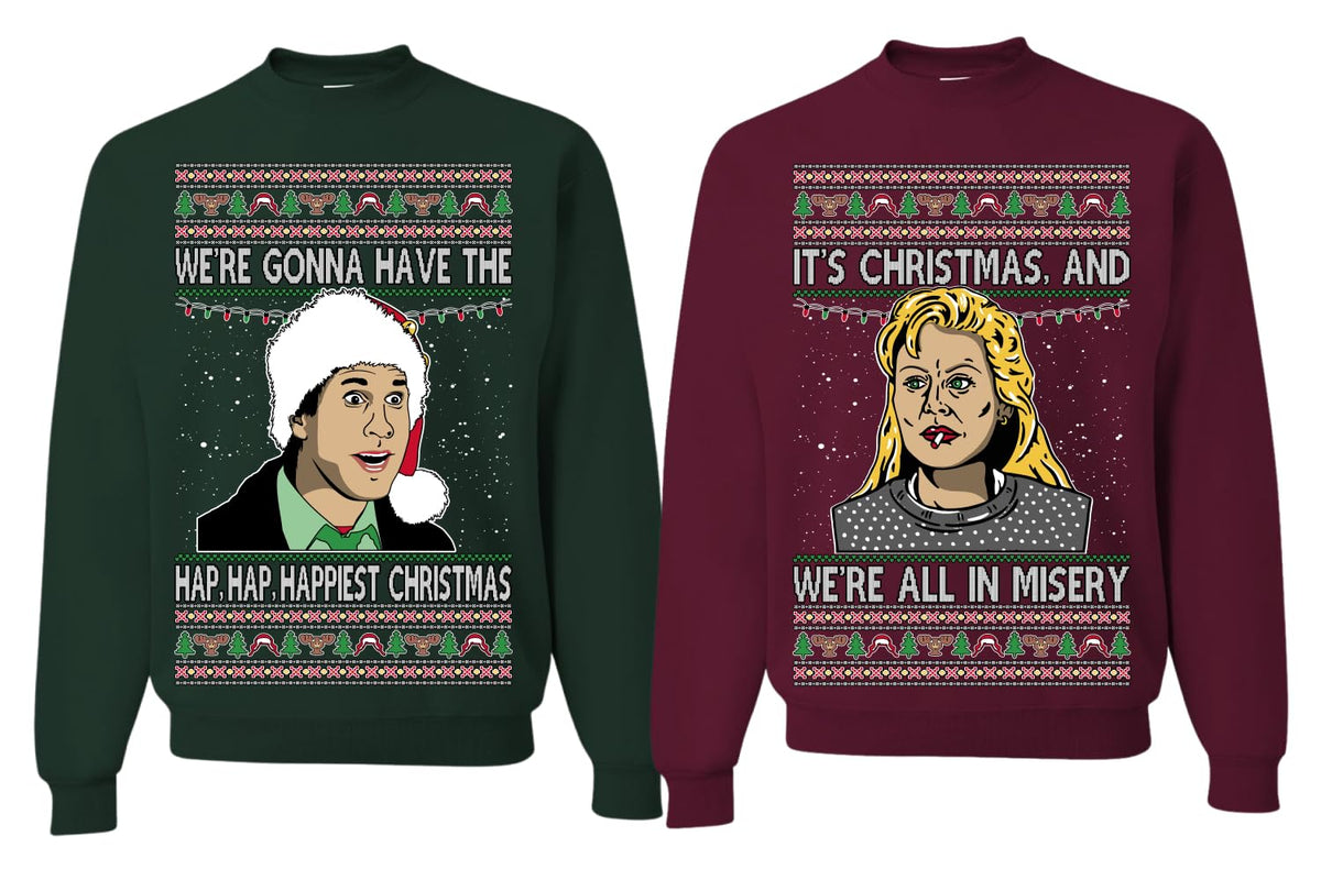 It's Christmas and We're All In Misery Couples Sweatshirt Ugly Christmas Matching