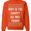 Todd Margo Why Is The Carpet All Wet Todd Ugly Christmas Sweater Sweatshirt
