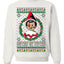 Snitches Get Stitches Ugly Christmas Sweater Unisex Crewneck Sweatshirt