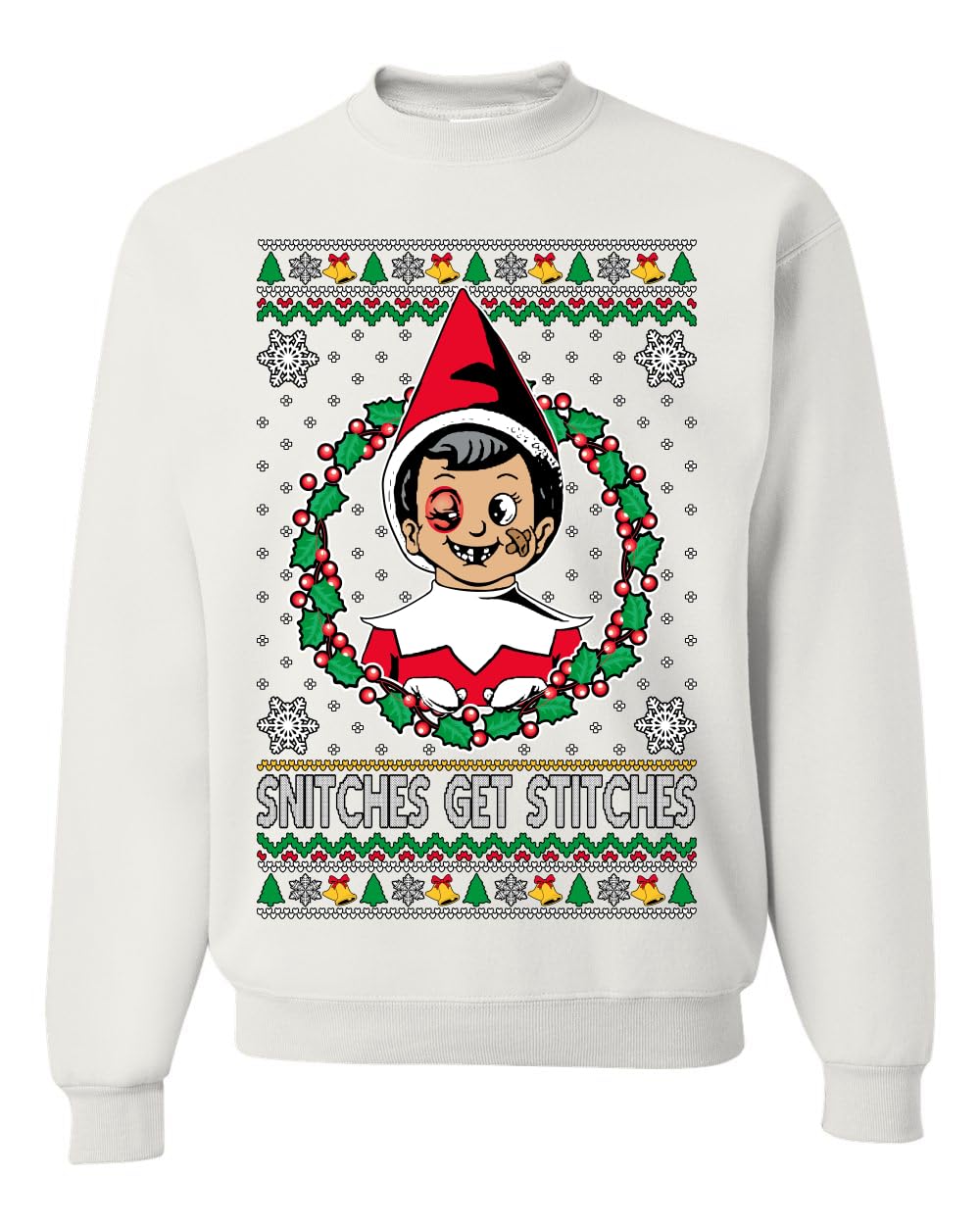 Snitches Get Stitches Ugly Christmas Sweater Unisex Crewneck Sweatshirt