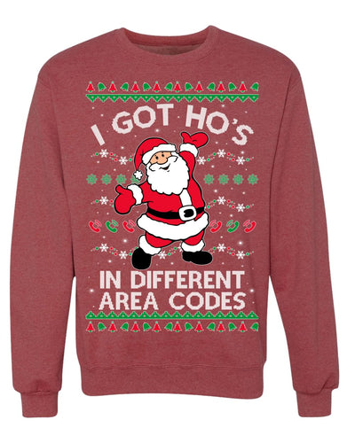 I Got Ho's in Different Area Codes Ugly Christmas Sweater Sweatshirt