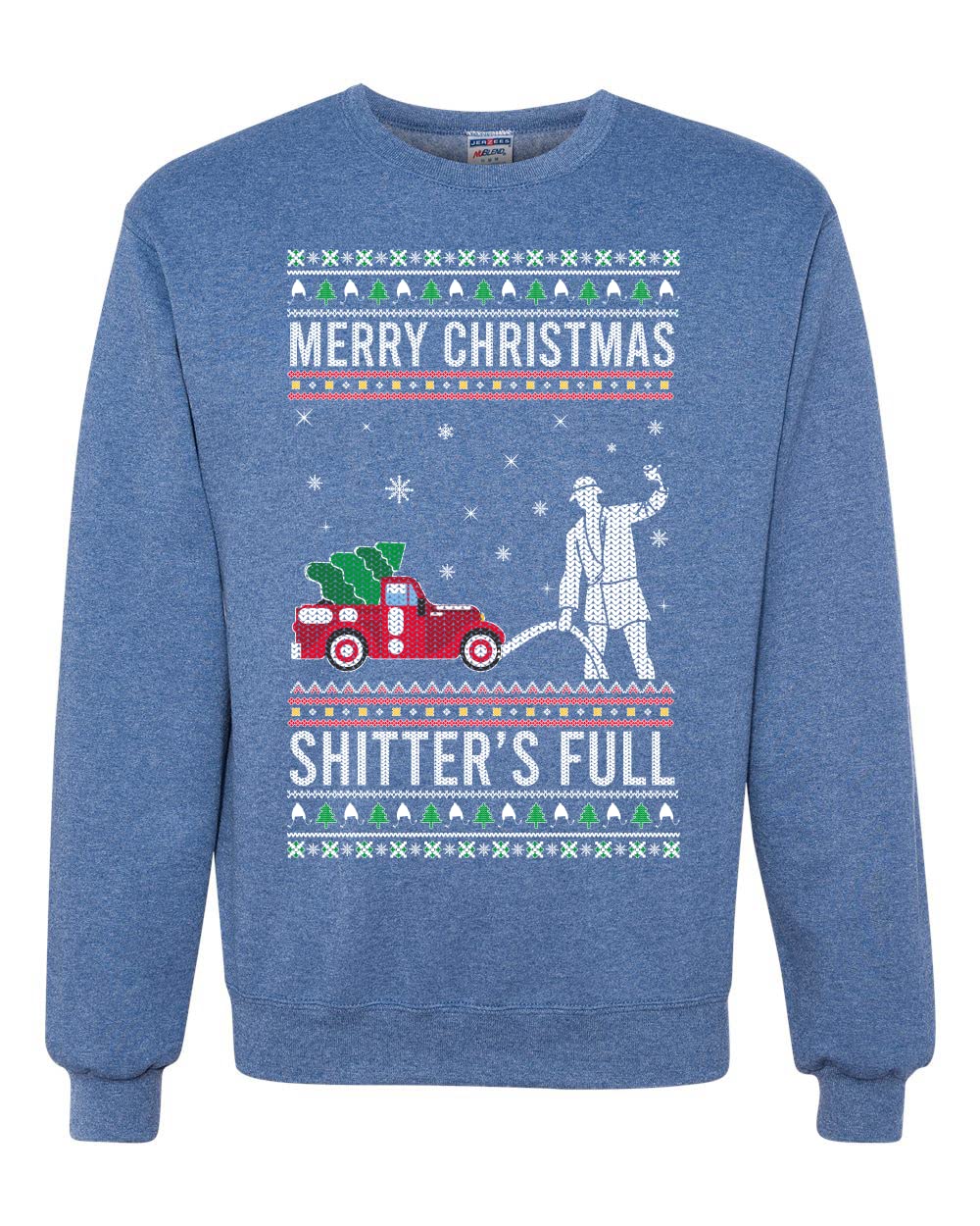 Shitter's Full Ugly Ugly Christmas Sweater Unisex Crewneck Sweatshirt