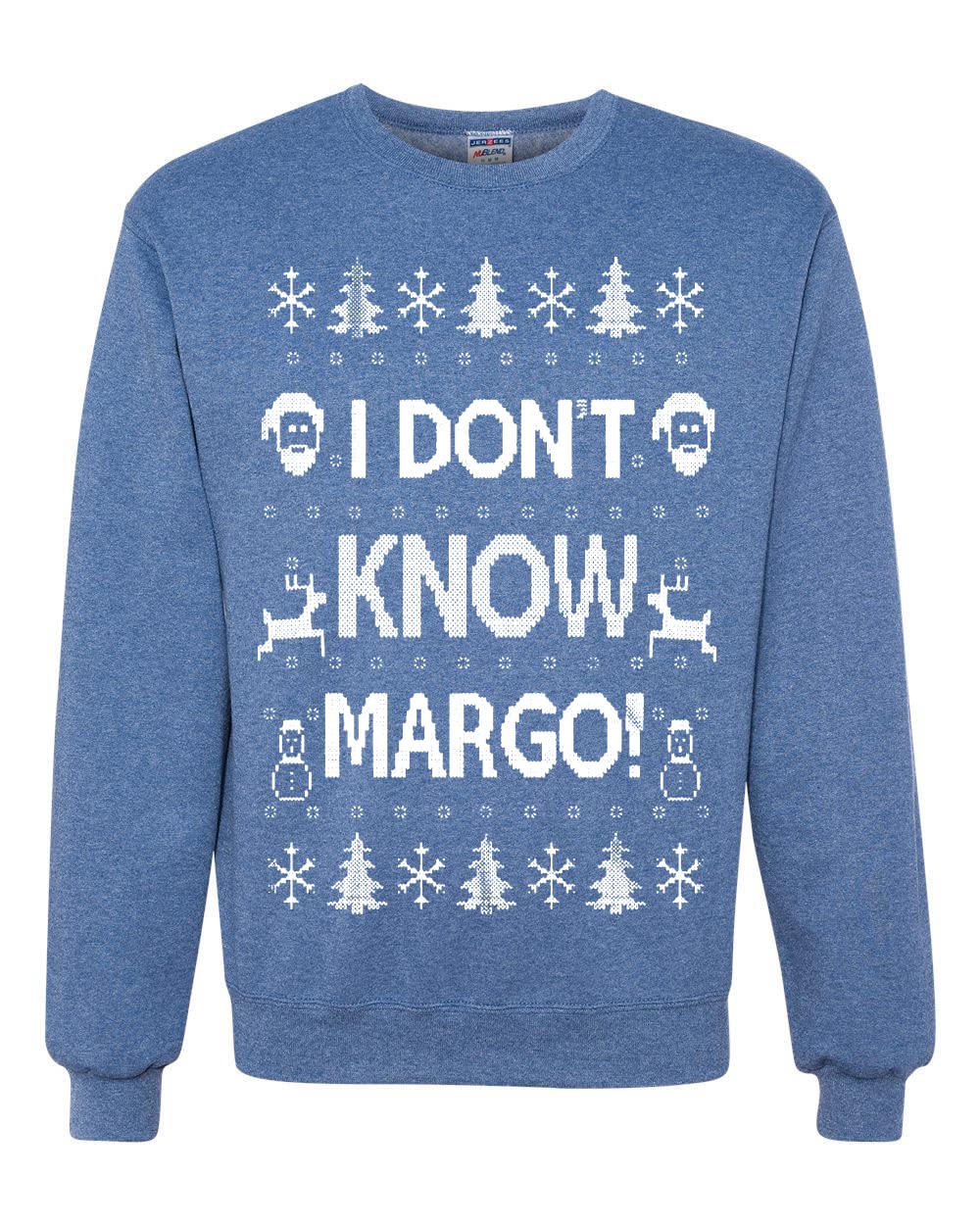 I Don't Know Margo Ugly Christmas Sweater Unisex Crewneck Sweatshirt