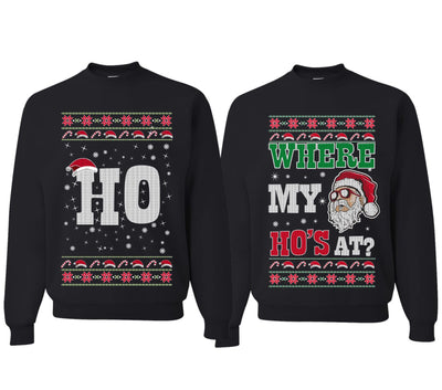 Where My Ho's At? Ugly Christmas Couples Sweaters Adult Him Hers Matching Unisex Holiday Sweatshirts