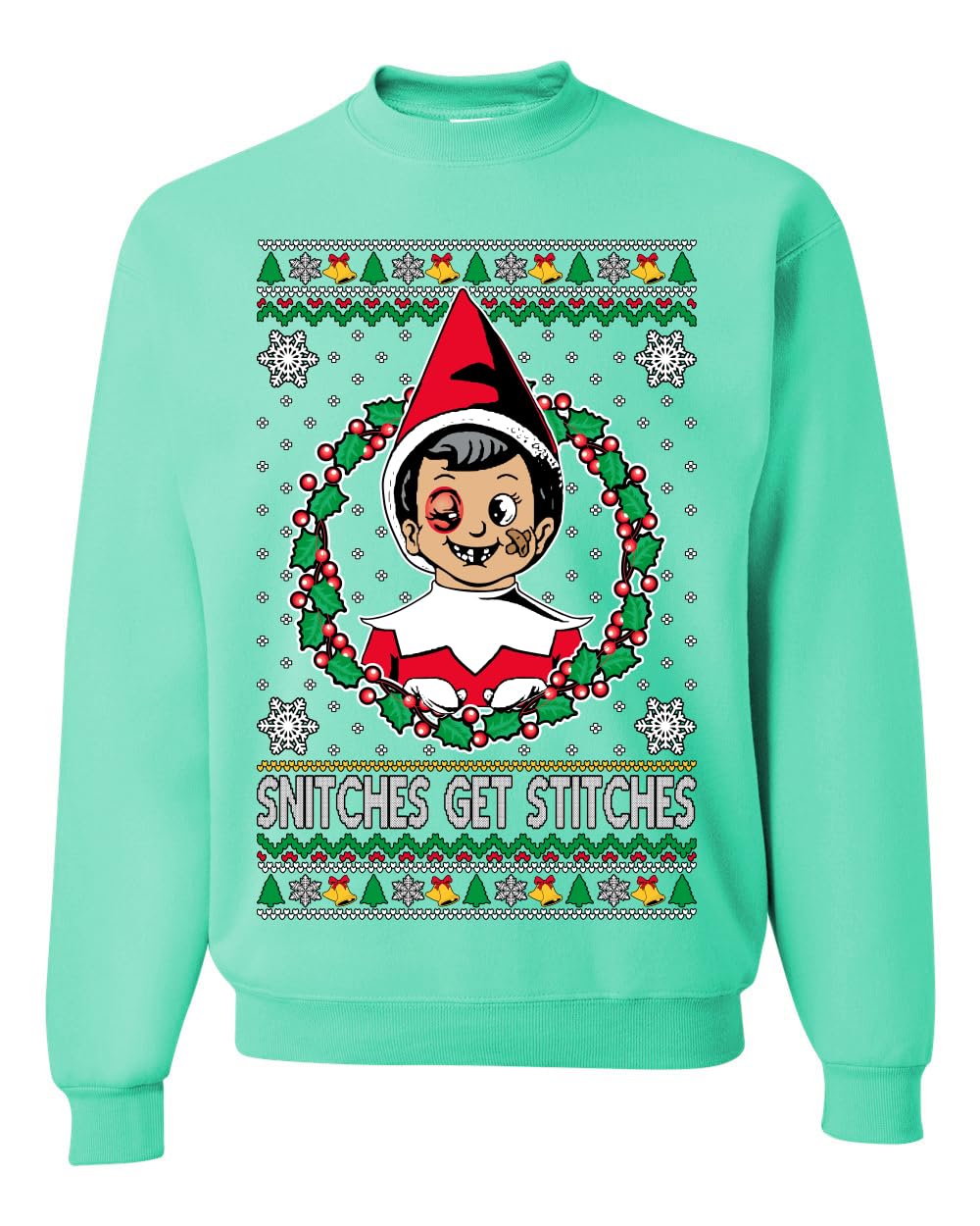 Snitches Get Stitches Ugly Christmas Sweater Unisex Crewneck Sweatshirt