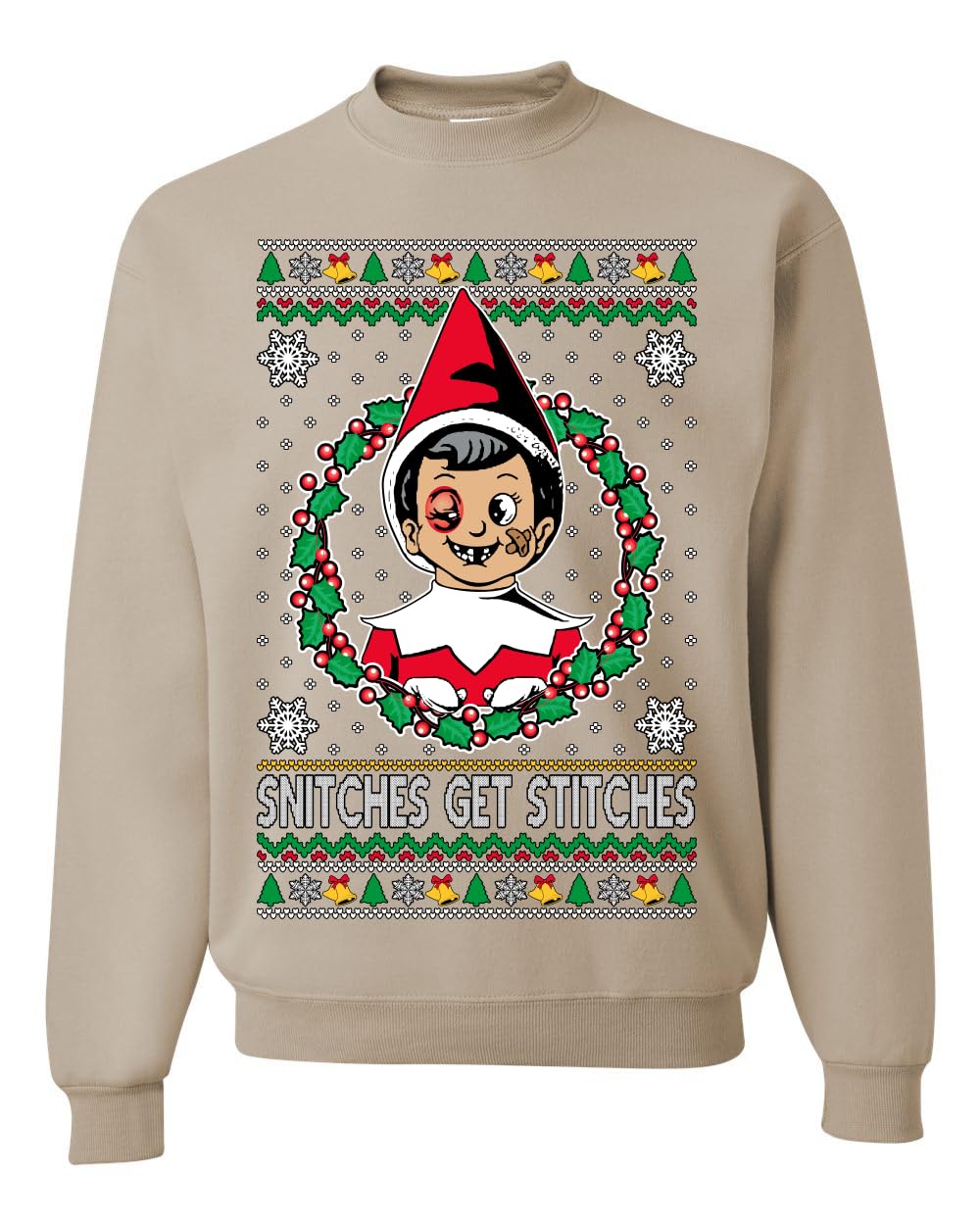 Snitches Get Stitches Ugly Christmas Sweater Unisex Crewneck Sweatshirt