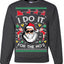 I Do It for the Hos Funny Santa Ugly Christmas Sweater Crewneck Sweatshirt