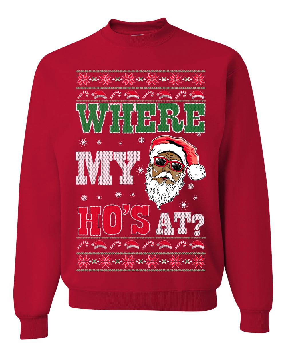 Where my Hos At Santa Ugly Christmas Sweater Unisex Crewneck Sweatshirt