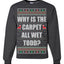 Todd Margo Why Is The Carpet All Wet Todd Ugly Christmas Sweater Sweatshirt