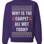Todd Margo Why Is The Carpet All Wet Todd Ugly Christmas Sweater Sweatshirt