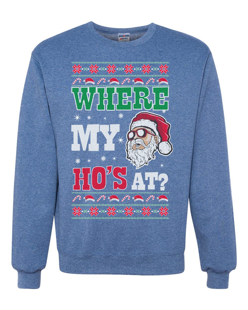 Where my Hos At Santa Ugly Christmas Sweater Unisex Crewneck Sweatshirt