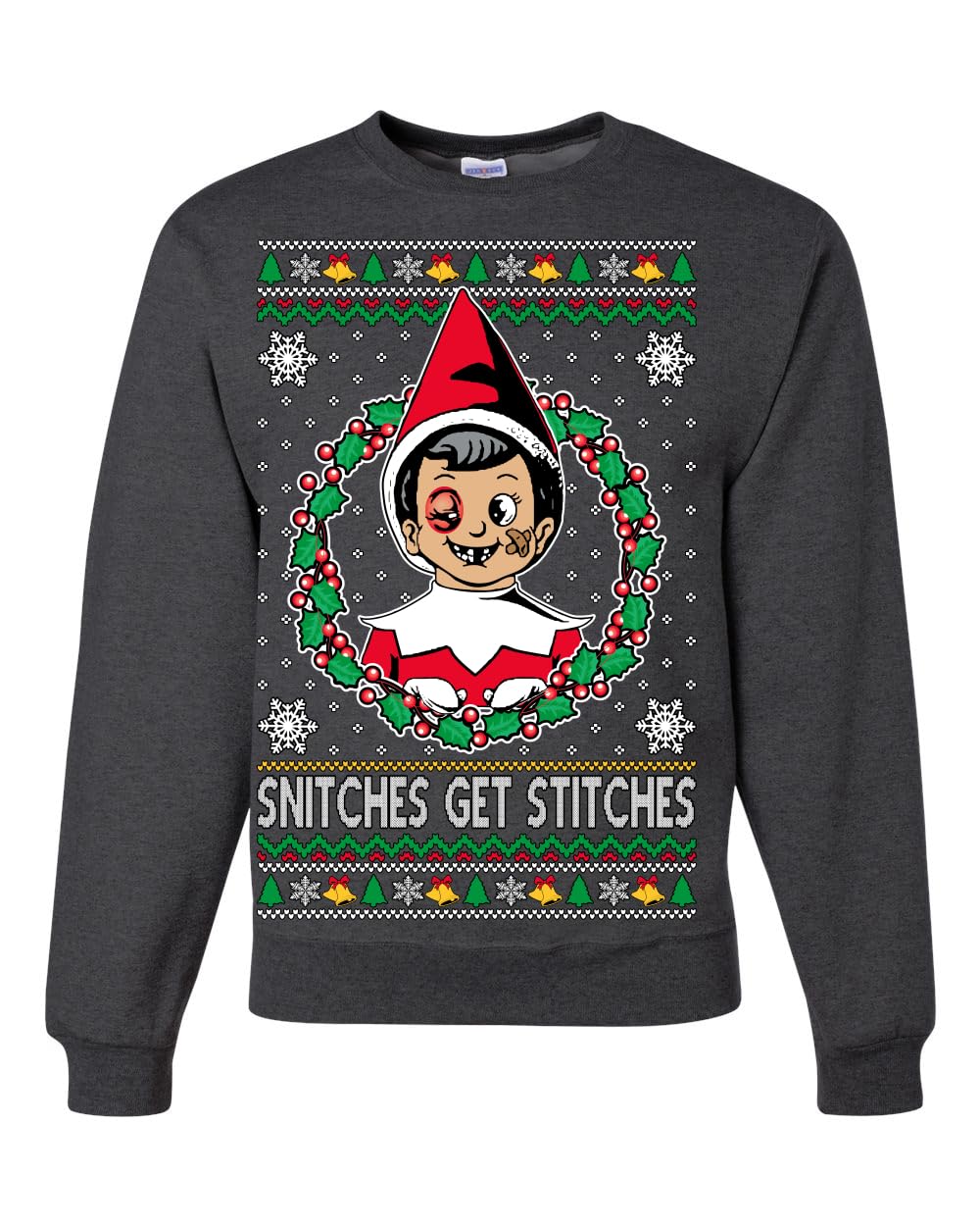 Snitches Get Stitches Ugly Christmas Sweater Unisex Crewneck Sweatshirt