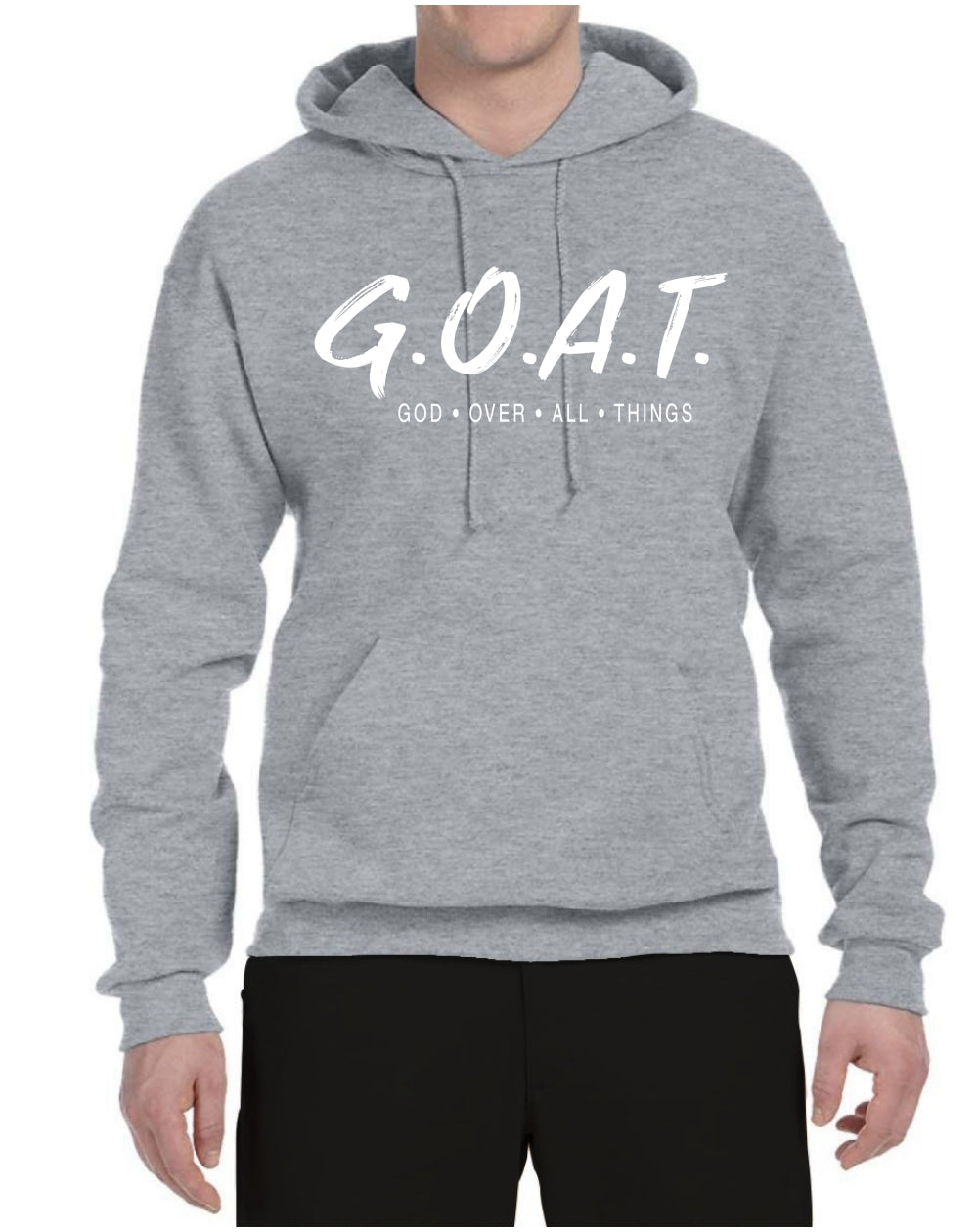 GOAT - God Over All Things Inspirational/Christian Unisex Hoodie Sweatshirt