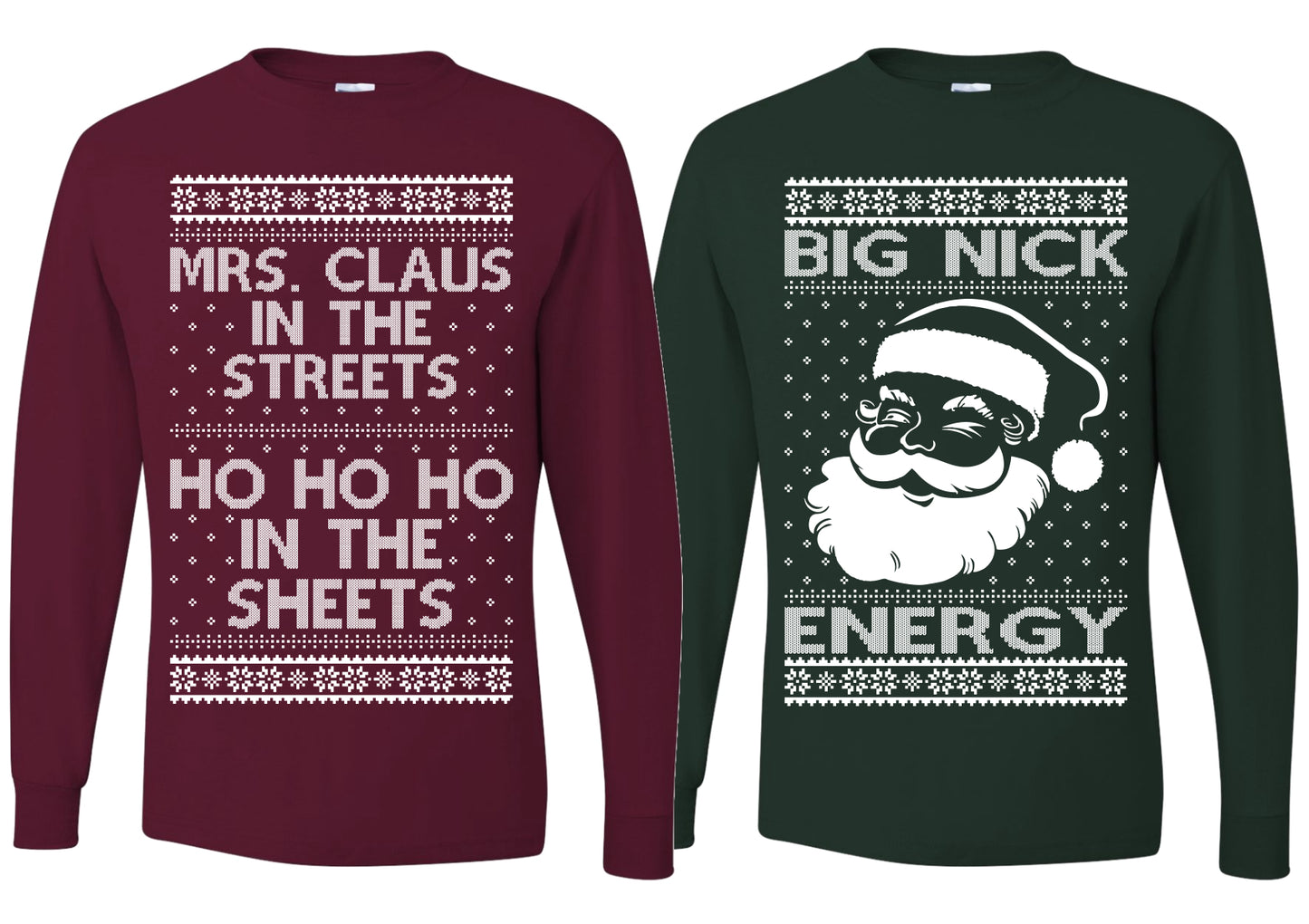 Big Nick Energy Ho Ho Ho In The Sheets Ugly Christmas Matching Couples Long Sleeve Shirt