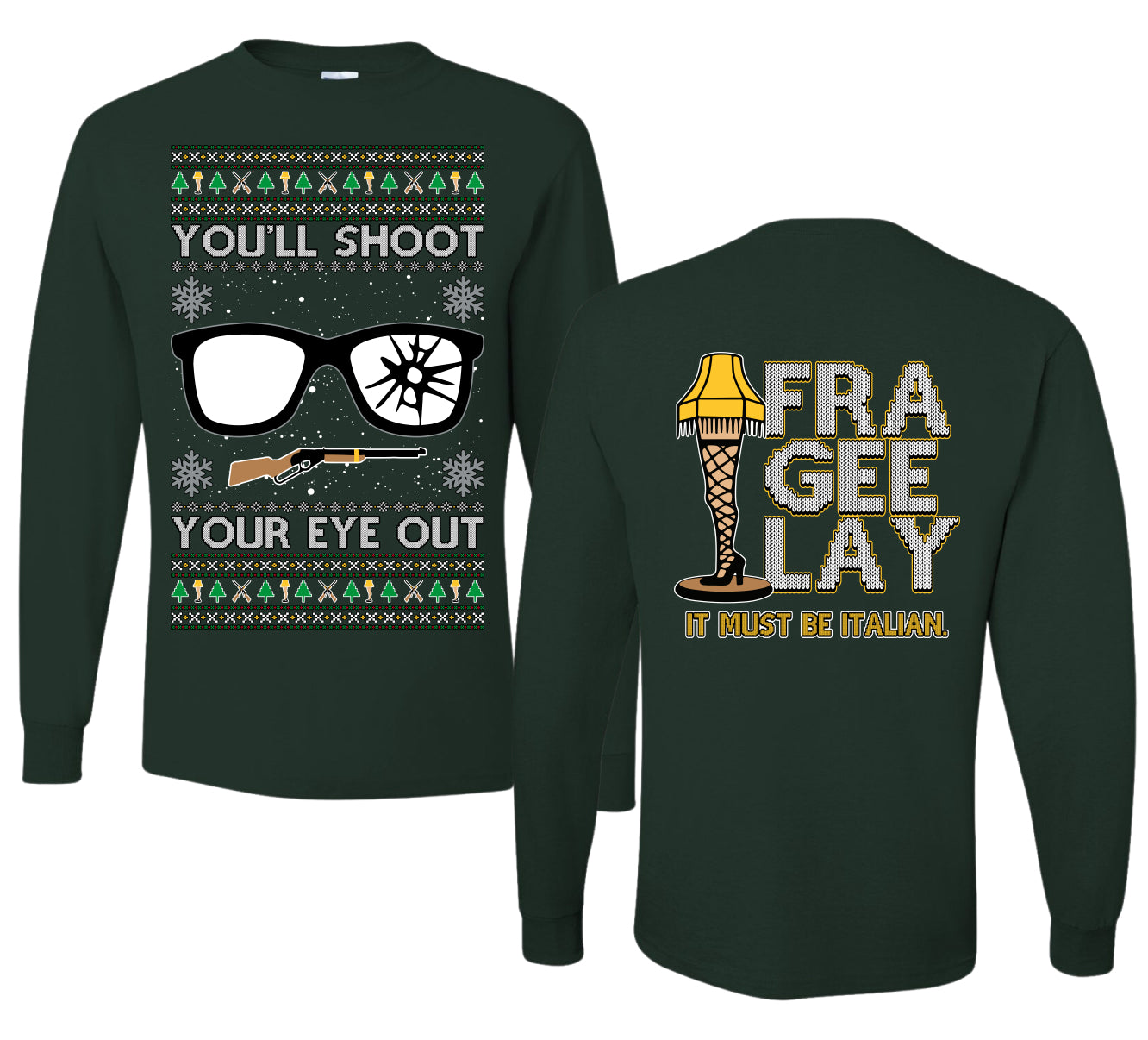 You'll Shoot Your Eye Out Story Ugly Christmas Front and Back Sweater Mens Long Sleeve Shirt