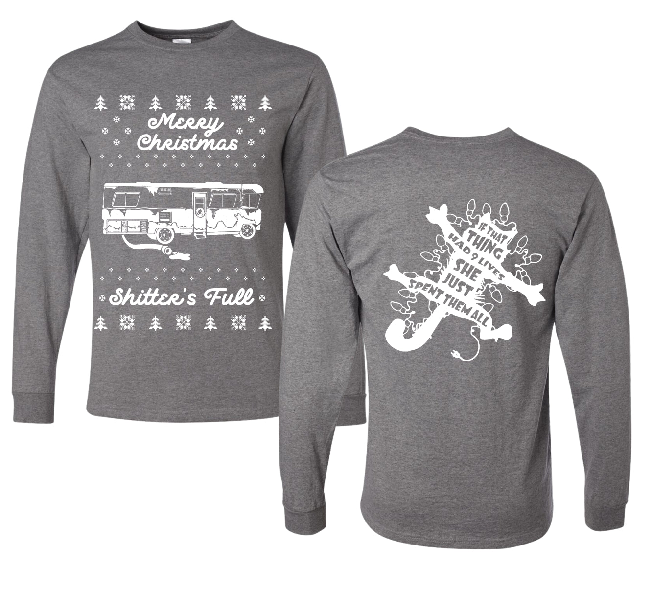 Merry Christmas Shitters Full Movie Quote Ugly Christmas Front and Back Sweater Mens Long Sleeve Shirt