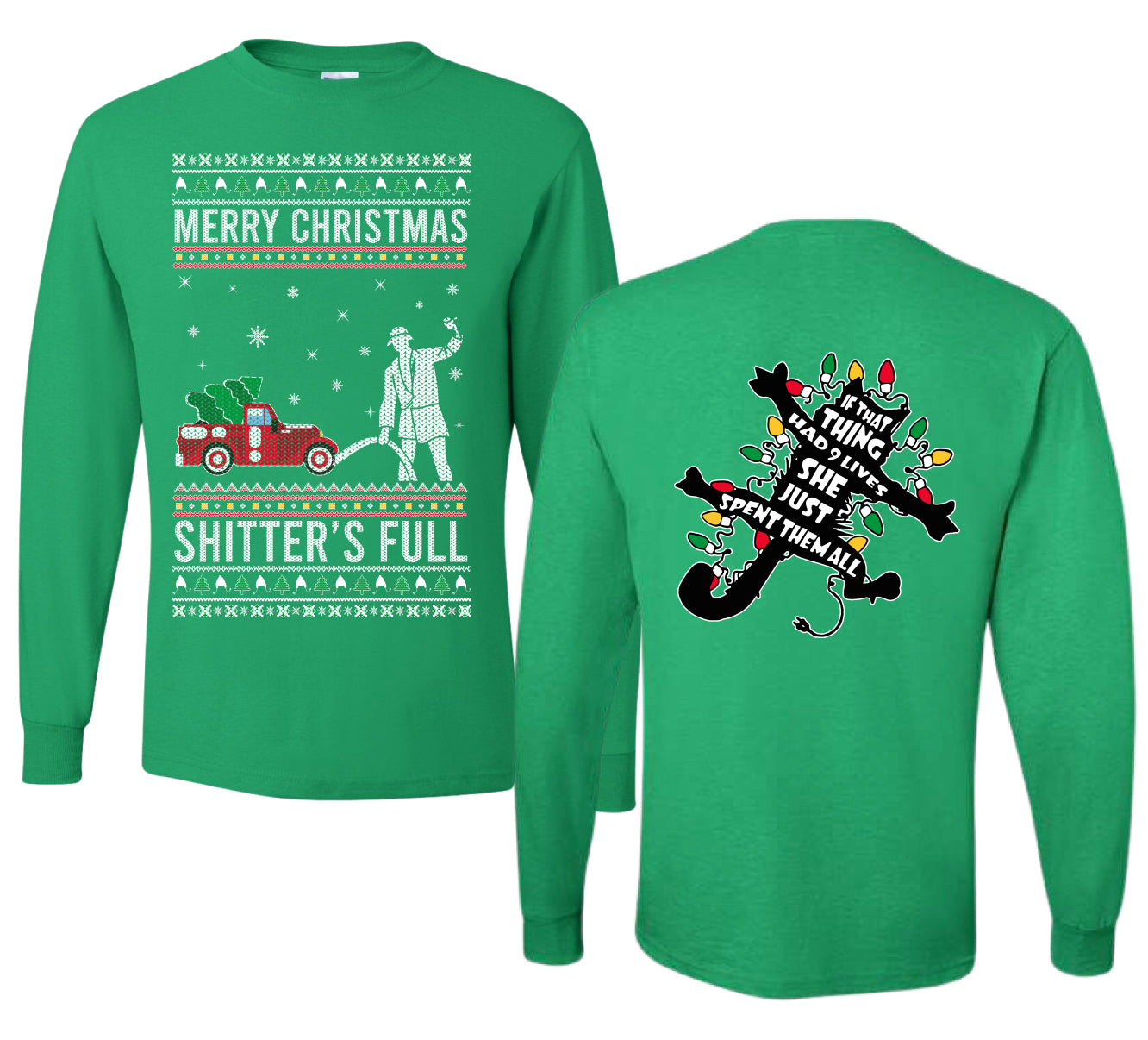 Christmas Vacation Merry Christmas Shitter's Full Ugly Christmas Front and Back Sweater Mens Long Sleeve Shirt