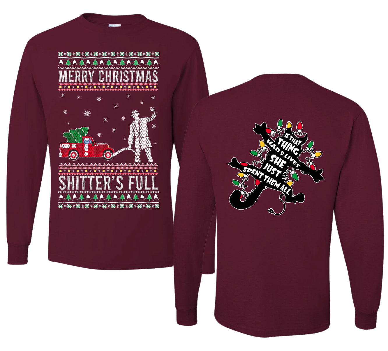 Christmas Vacation Merry Christmas Shitter's Full Ugly Christmas Front and Back Sweater Mens Long Sleeve Shirt