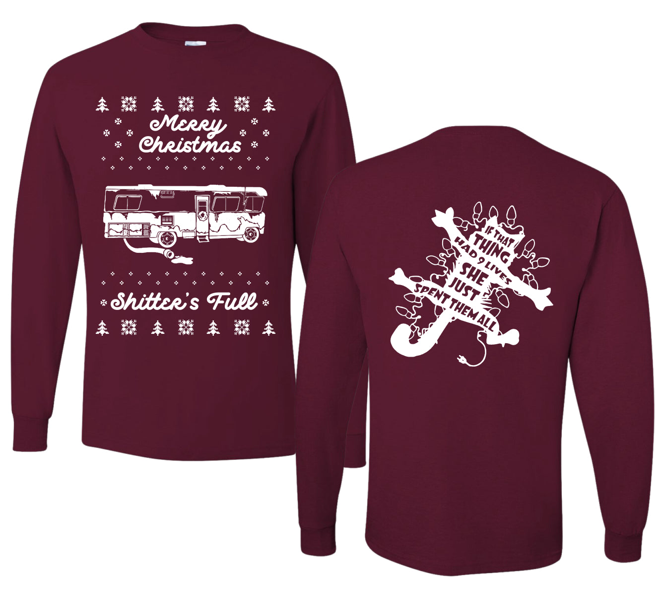 Merry Christmas Shitters Full Movie Quote Ugly Christmas Front and Back Sweater Mens Long Sleeve Shirt
