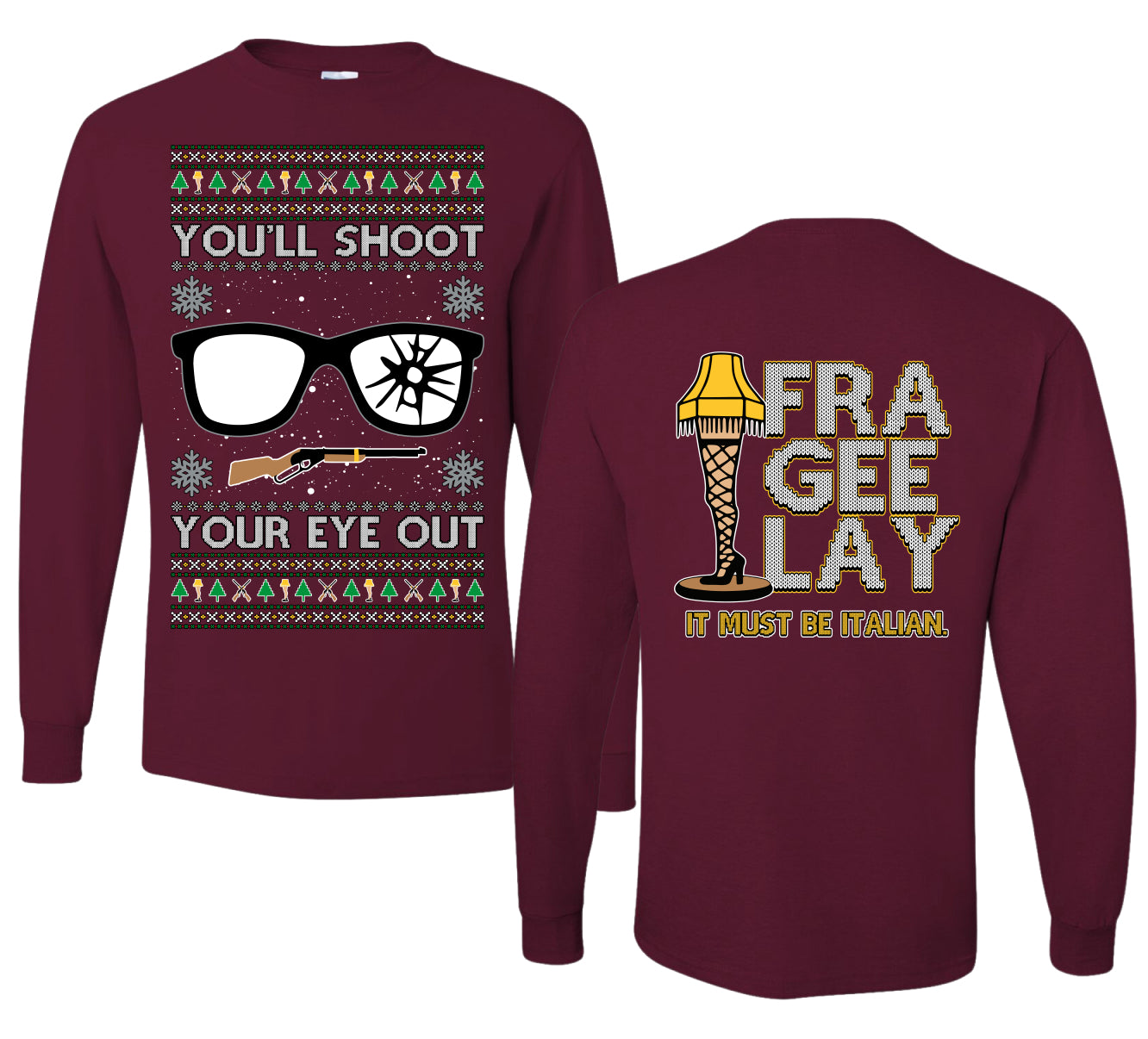 You'll Shoot Your Eye Out Story Ugly Christmas Front and Back Sweater Mens Long Sleeve Shirt