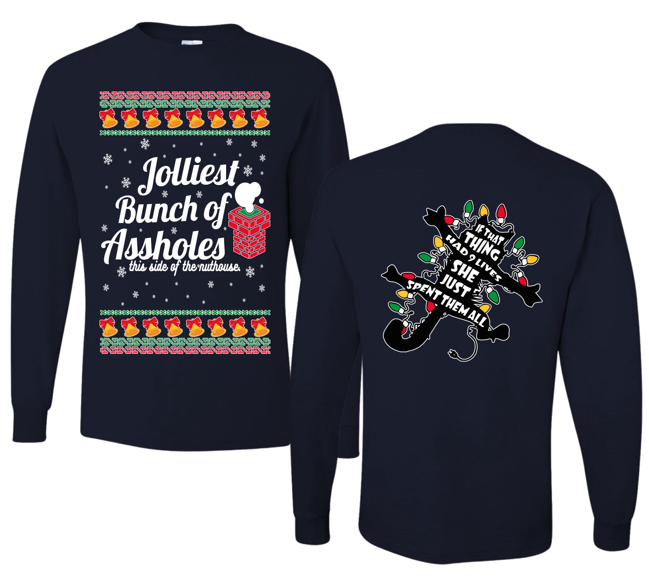 Jolliest Bunch of Assholes Xmas Movie Ugly Christmas Front and Back Sweater Mens Long Sleeve Shirt