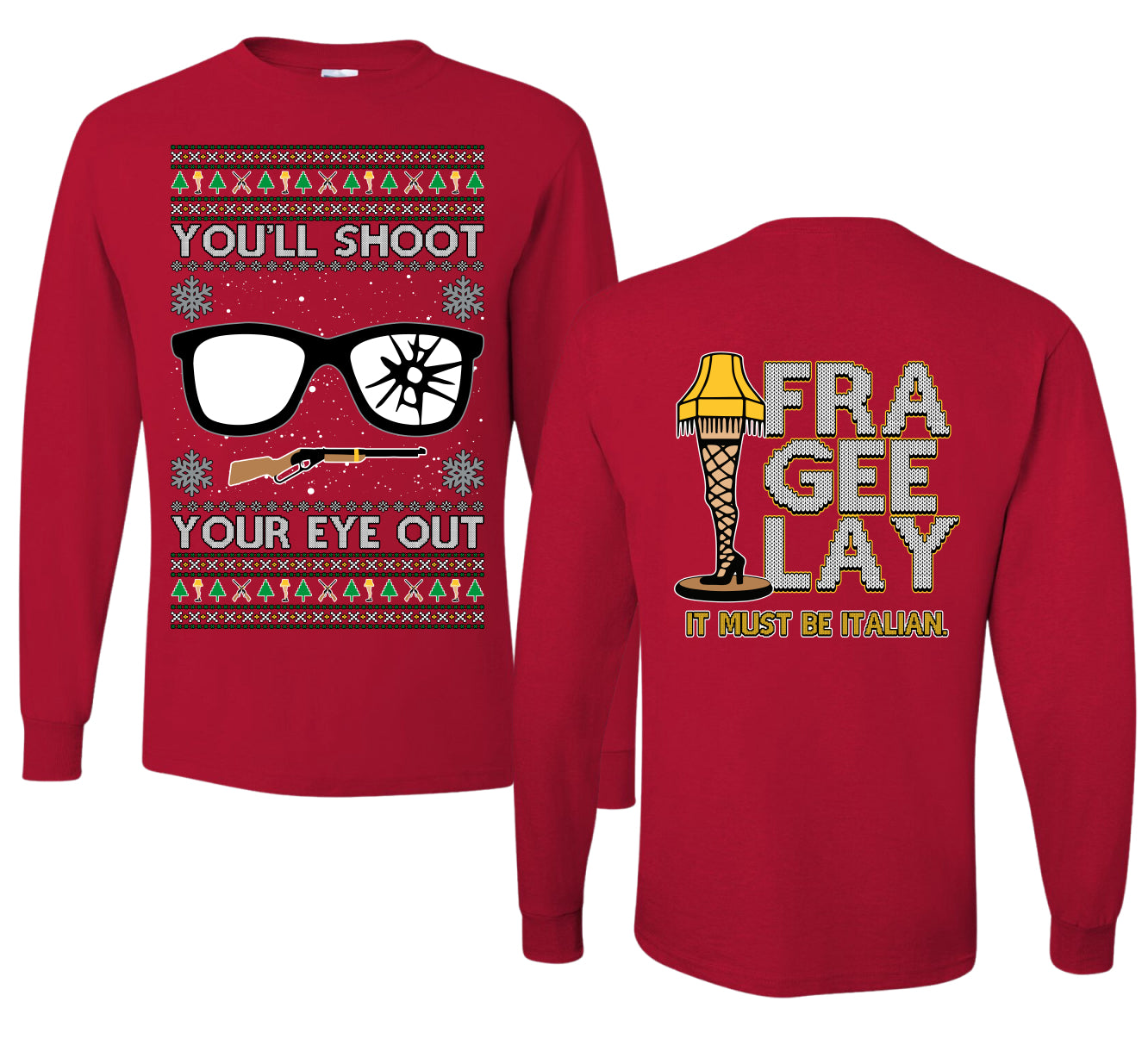 You'll Shoot Your Eye Out Story Ugly Christmas Front and Back Sweater Mens Long Sleeve Shirt