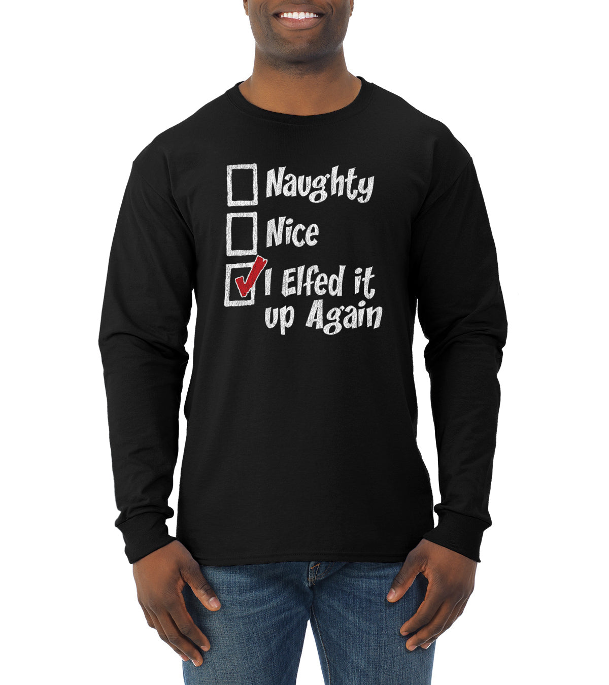 Naughty Nice I Elfed It Up Again Christmas Mens Long Sleeve Shirt