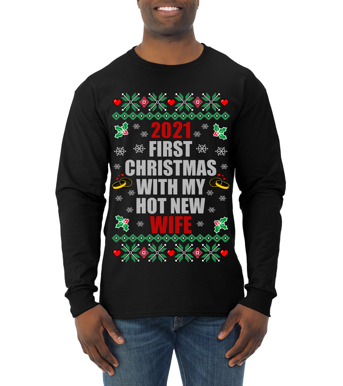First Christmas With My Hot New Wife Ugly Christmas Sweater Mens Long Sleeve Shirt