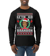 Le'th Go Brandon  Ugly Christmas Sweater Mens Long Sleeve Shirt