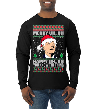 Merry UH UH You Know The Thing Ugly Christmas Sweater Mens Long Sleeve Shirt