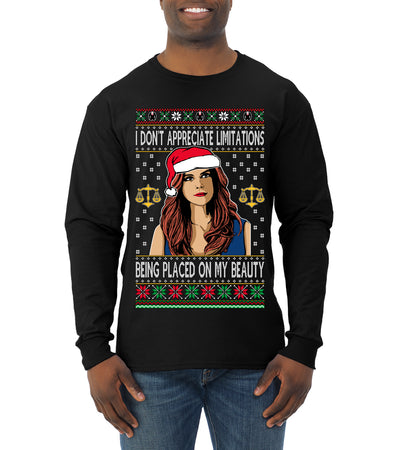 Don't Appreciate Limitations Being Placed Donna TV Show Parody Ugly Christmas Sweater Mens Long Sleeve Shirt