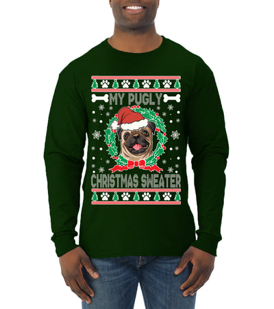 My Pugly Christmas Sweater Ugly Christmas Sweater Mens Long Sleeve Shirt