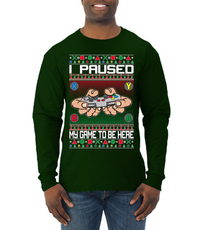 I Paused My Game To Be Here Ugly Christmas Sweater Mens Long Sleeve Shirt