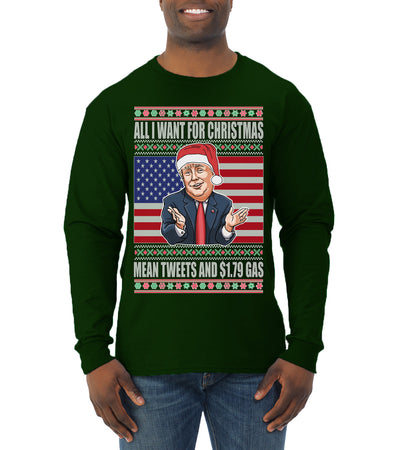 Mean Tweets and $1.79 Gas Ugly Christmas Sweater Mens Long Sleeve Shirt