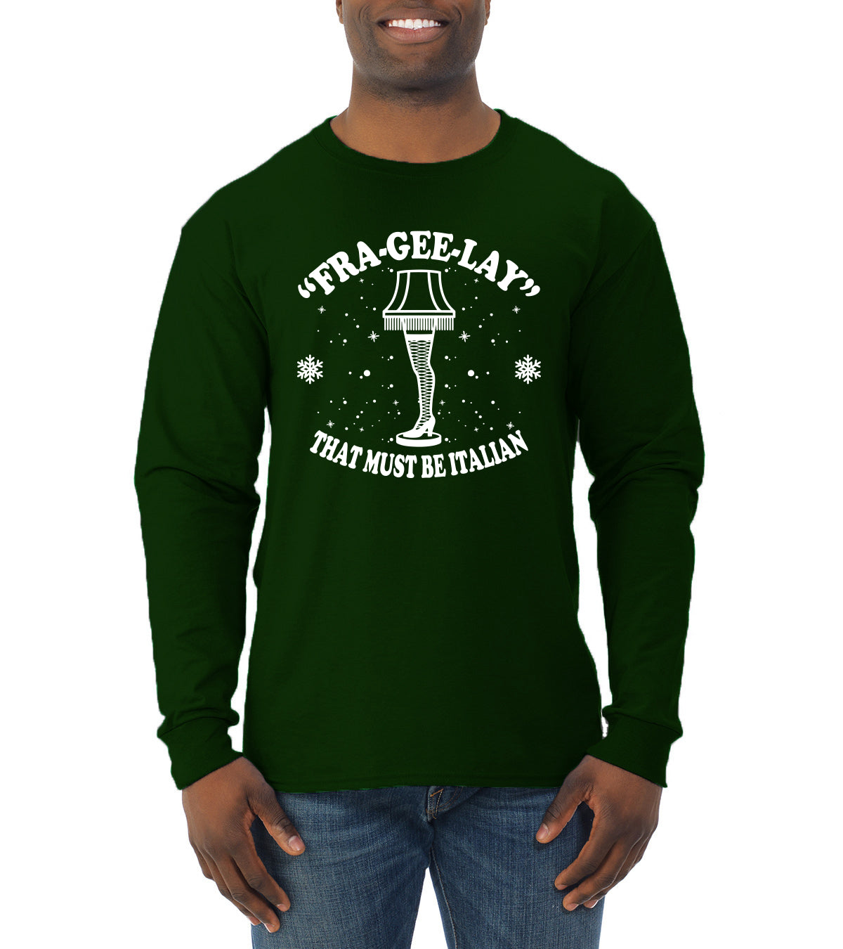 Fra-Gee-Lay That Must Be Italian Christmas Story Leg Lamp Christmas Mens Long Sleeve Shirt