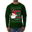 Naughty Santa Isn't The Only One Coming Tonight Ugly Christmas Sweater Mens Long Sleeve Shirt