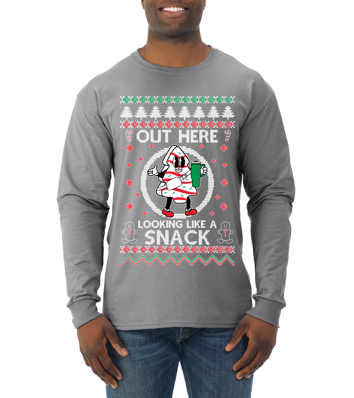 Out Here Looking Like A Snack Cookie Ugly Christmas Sweater Mens Long Sleeve Shirt