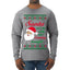 Naughty Santa Isn't The Only One Coming Tonight Ugly Christmas Sweater Mens Long Sleeve Shirt