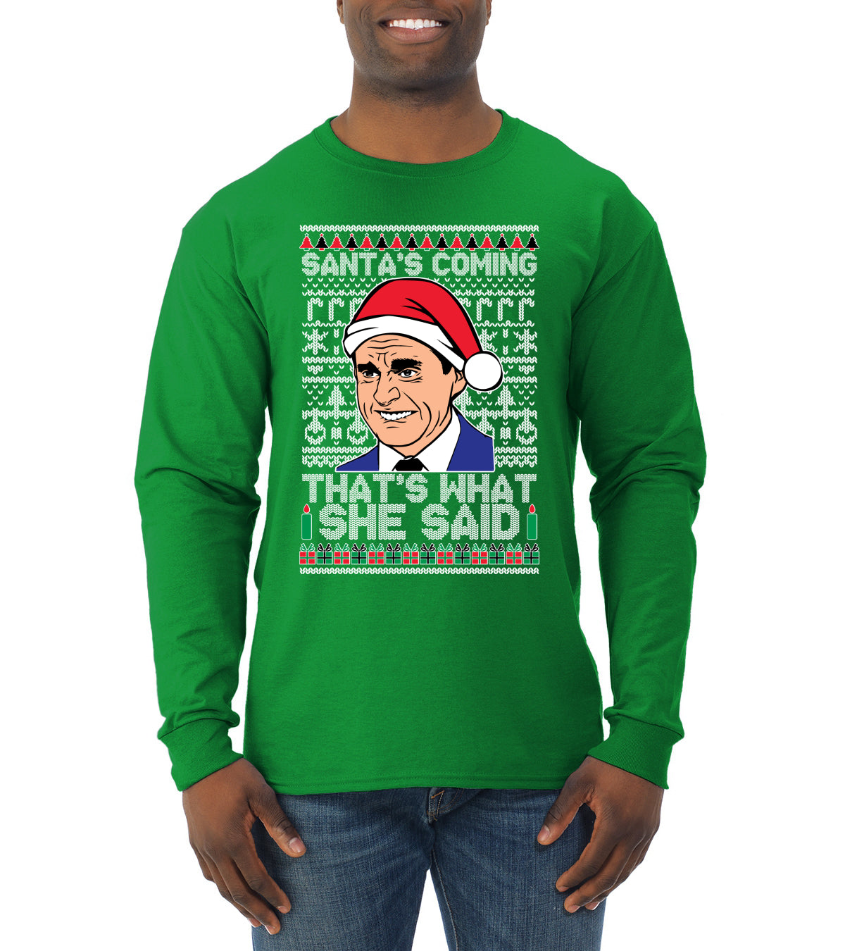 Santas Coming That's What She Said Michael Scott Ugly Christmas Sweater Mens Long Sleeve Shirt