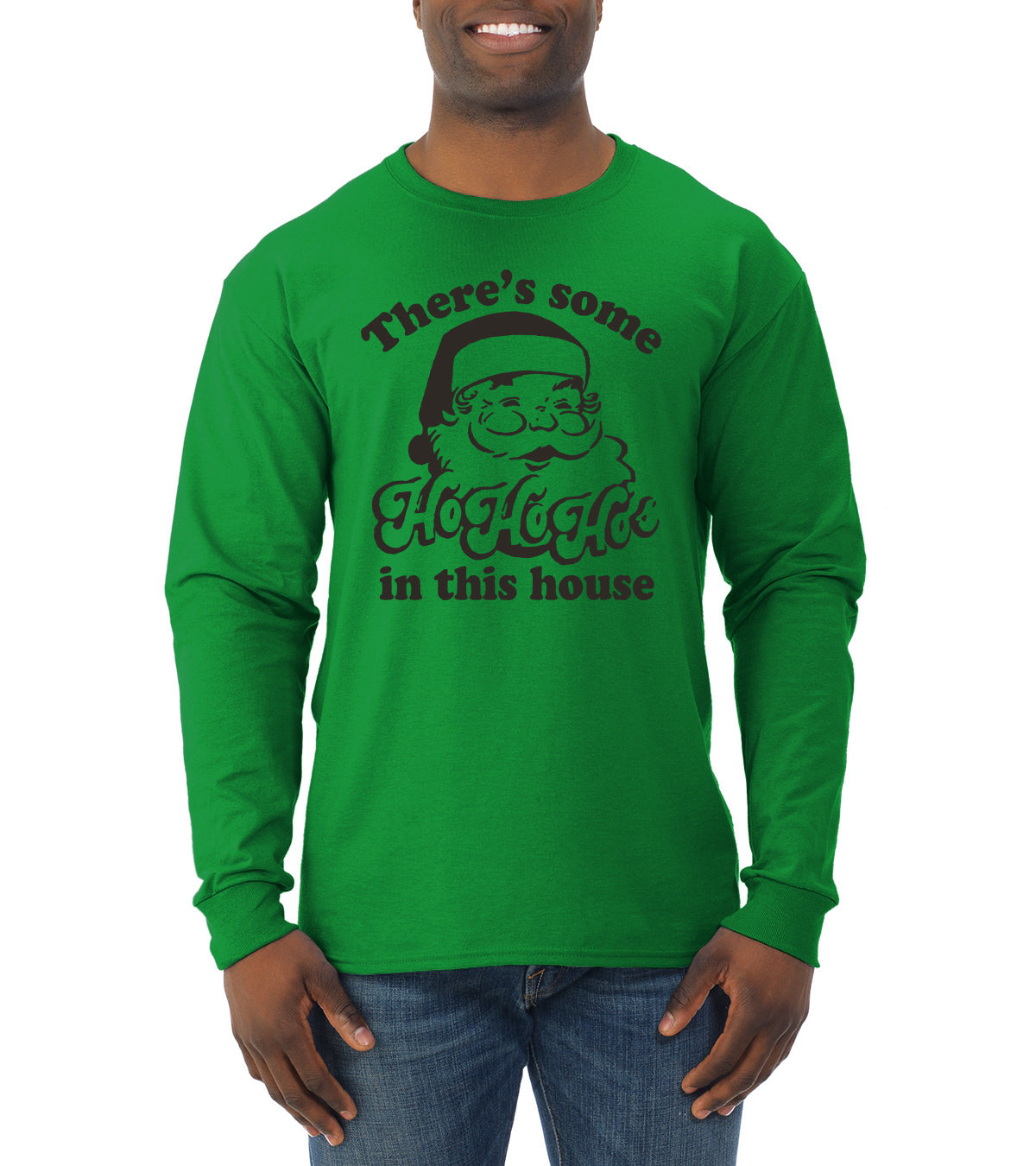 Theres some Ho Ho Ho in this House Ugly Christmas Sweater Mens Long Sleeve Shirt