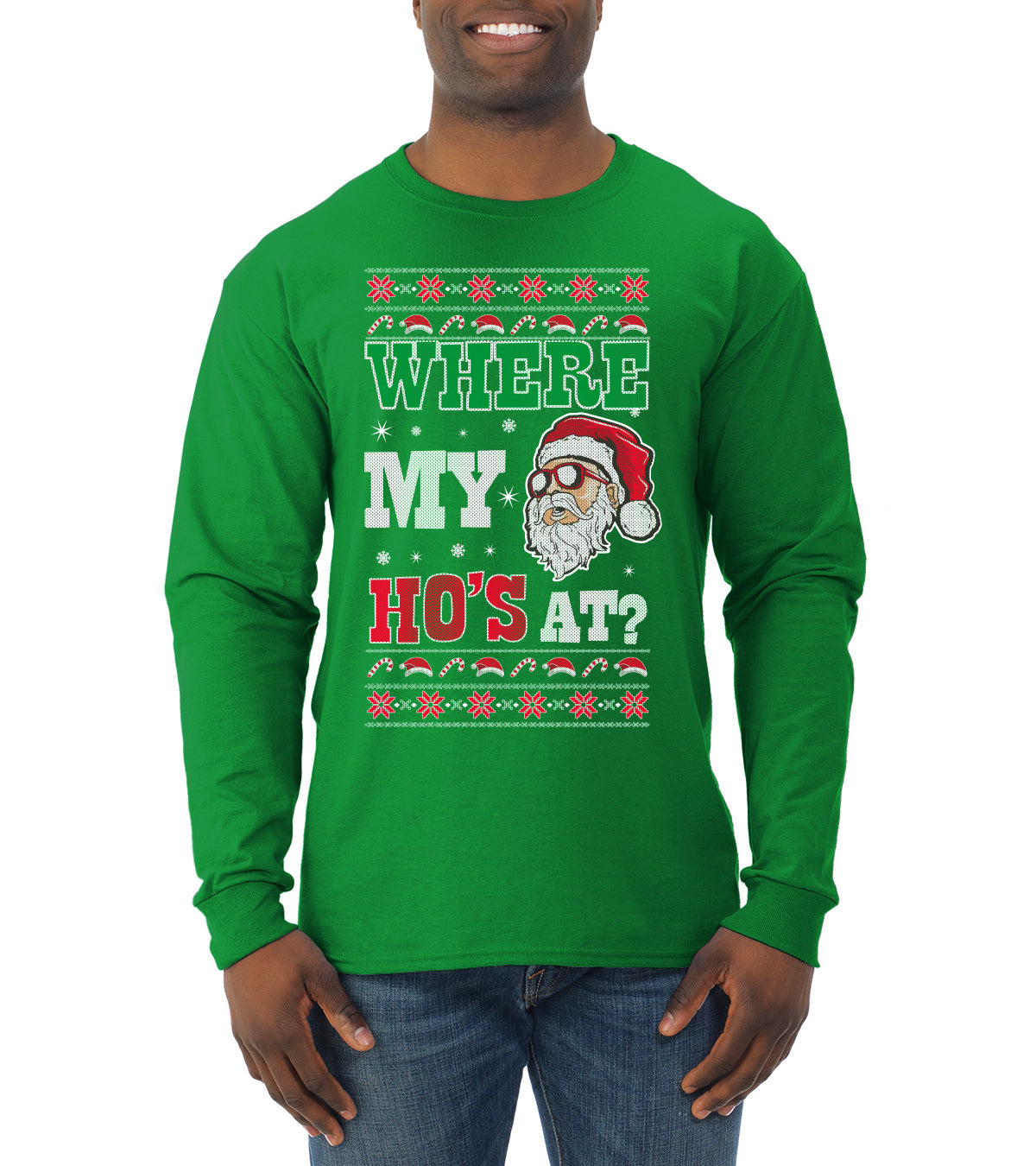 Where my Hos At Santa Funny Ugly Christmas Sweater Mens Long Sleeve Shirt