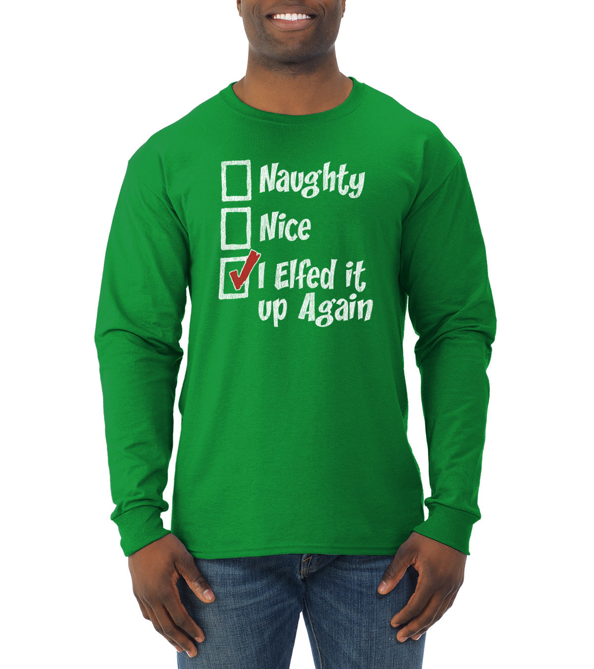 Naughty Nice I Elfed It Up Again Christmas Mens Long Sleeve Shirt