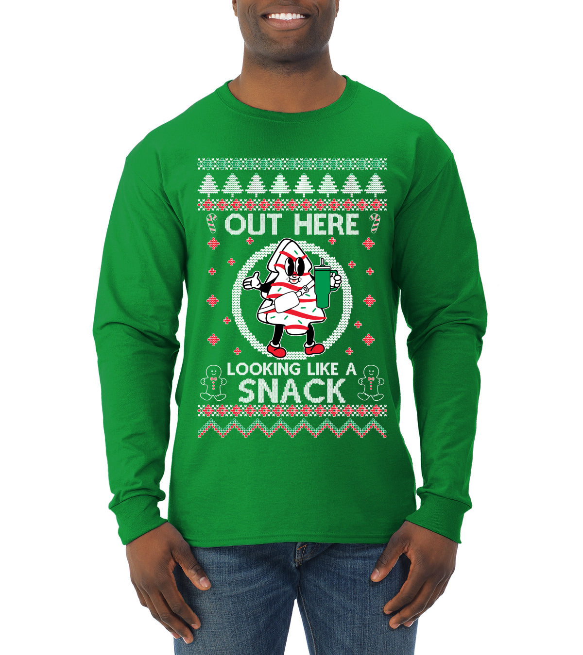 Out Here Looking Like A Snack Cookie Ugly Christmas Sweater Mens Long Sleeve Shirt