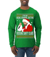 Bad Santa Fucking Santy Claus Ugly Christmas Sweater Mens Long Sleeve Shirt