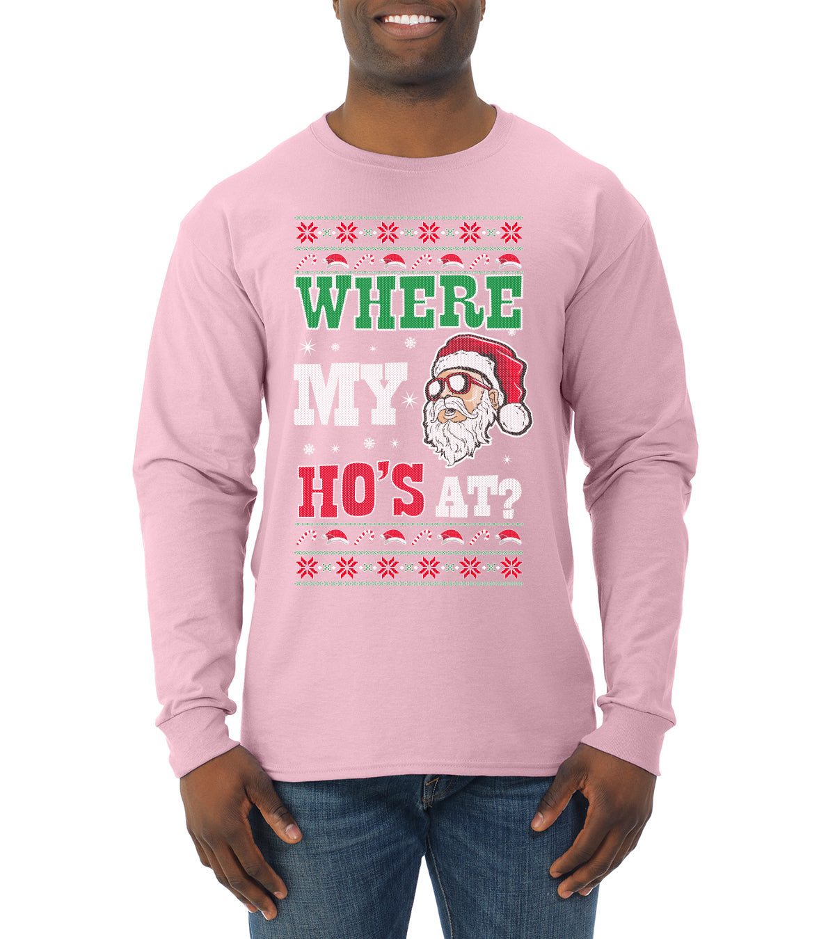 Where my Hos At Santa Funny Ugly Christmas Sweater Mens Long Sleeve Shirt